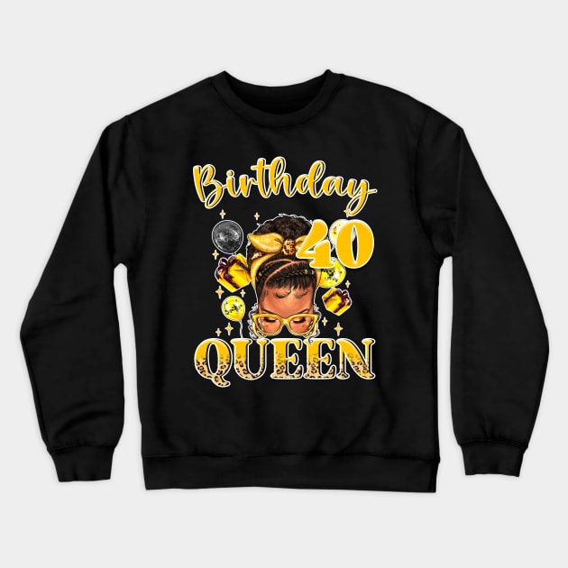 40th Birthday queen afro messy bun b-day Gift For Women Crewneck Sweatshirt by truong-artist-C